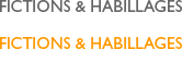 Fictions et habillages